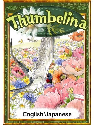 cover image of Thumbelina　【English/Japanese versions】